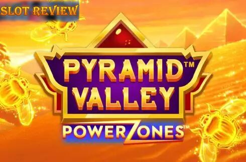 Pyramid Valley Power Zones slot